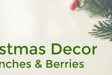 Branches & Berries – Liven Up Your Christmas Decor