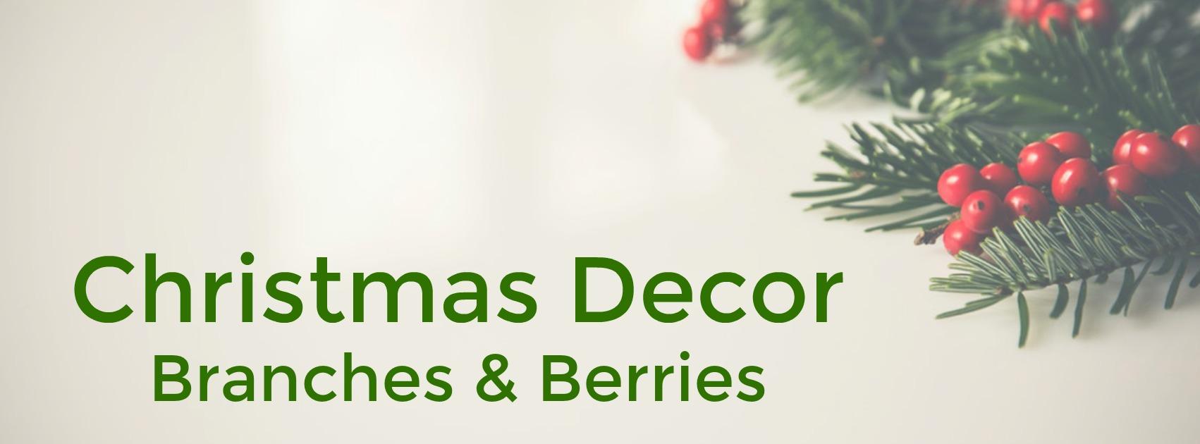 Branches & Berries – Liven Up Your Christmas Decor